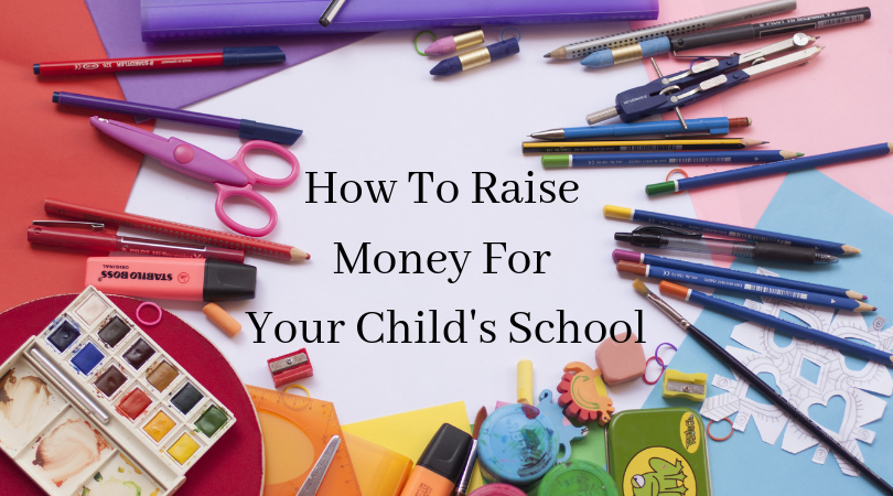 how to raise money for your child's school