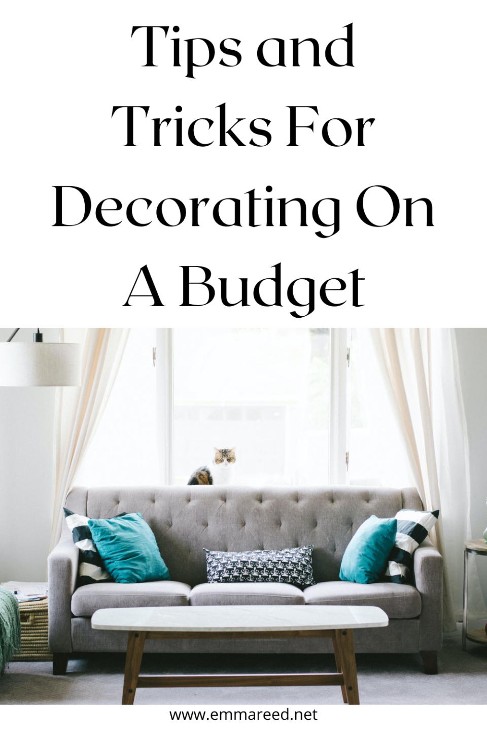 Tips And Tricks For Decorating On A Budget – Emma Reed