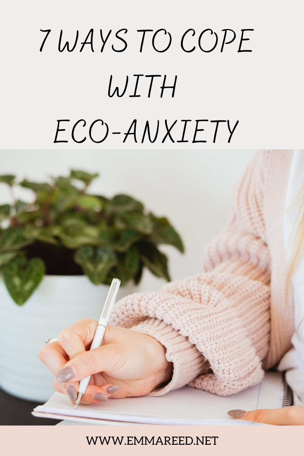 7 Ways To Cope With Eco-Anxiety – Emma Reed