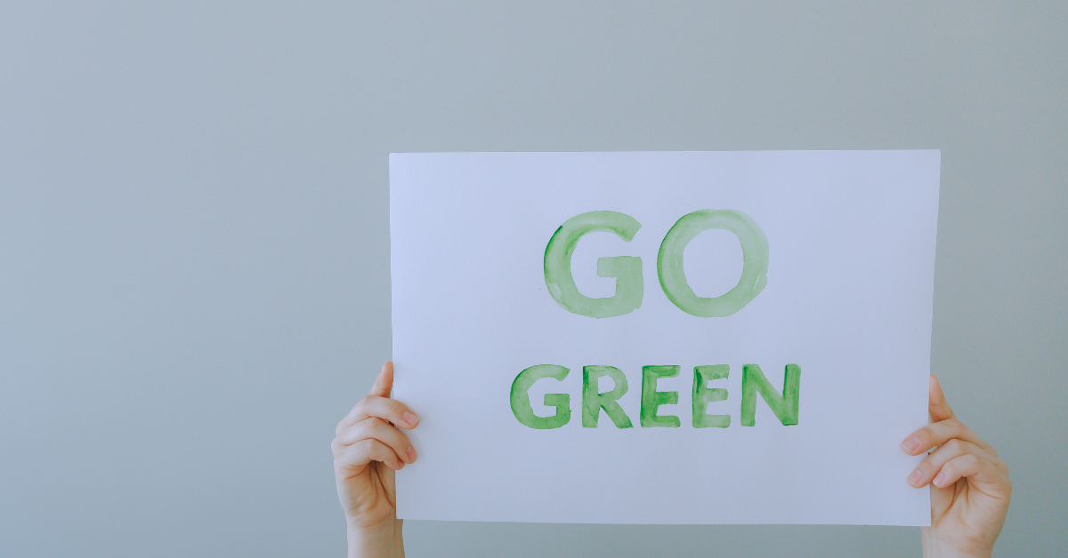 Go Green on a placard